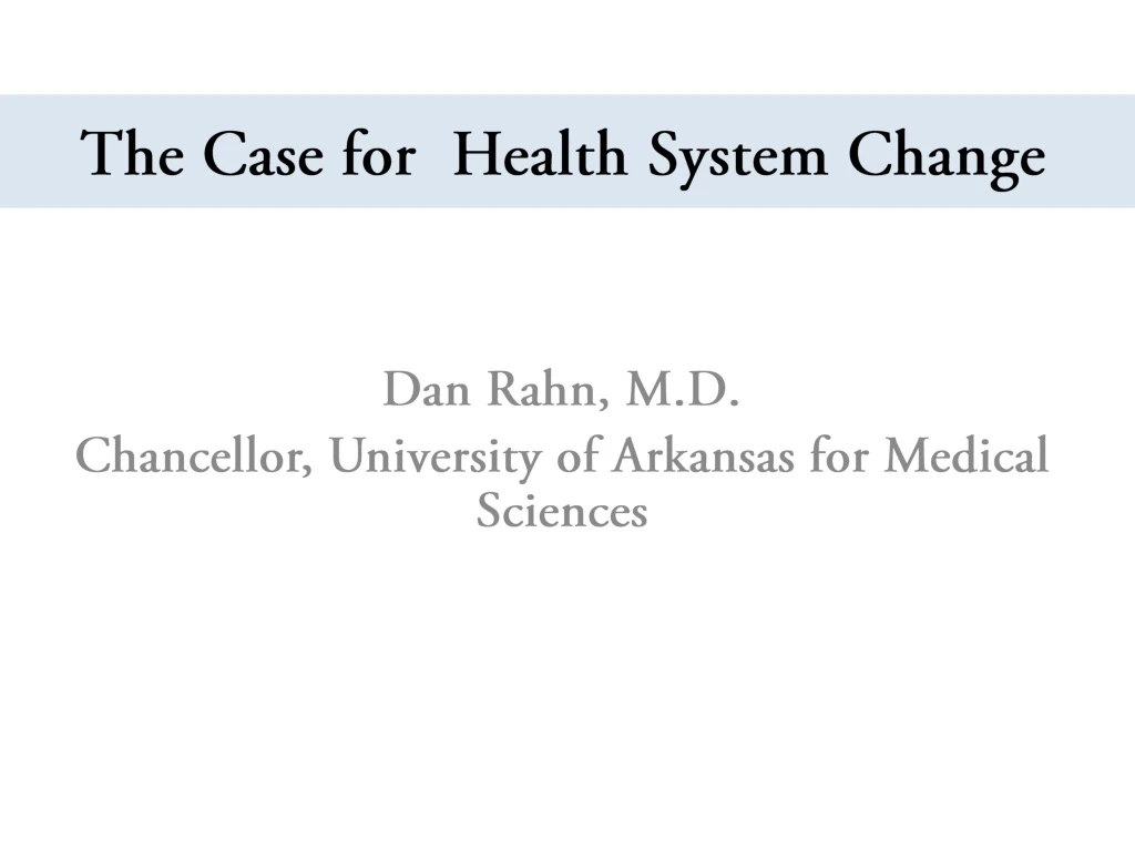 the case for health system change