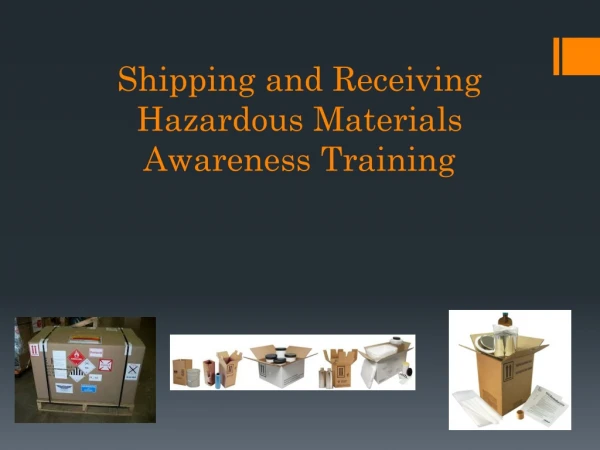 Shipping and Receiving Hazardous Materials Awareness Training
