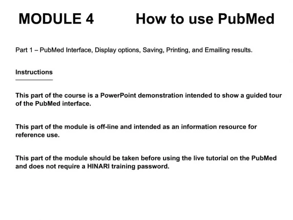MODULE 4 How to use PubMed