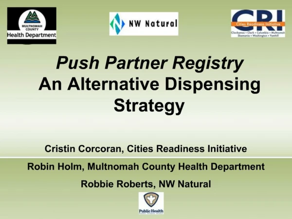 Push Partner Registry An Alternative Dispensing Strategy