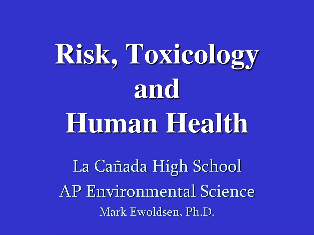 risk toxicology and human health