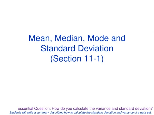 Mean, Median, Mode and Standard Deviation (Section 11-1)
