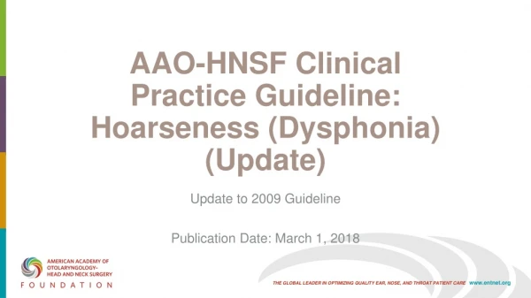 AAO-HNSF Clinical Practice Guideline: Hoarseness (Dysphonia) (Update)