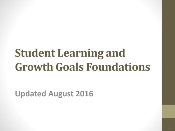 Student Learning and Growth Goals Foundations