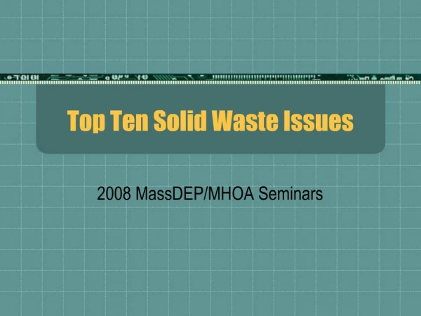 Top Ten Solid Waste Issues