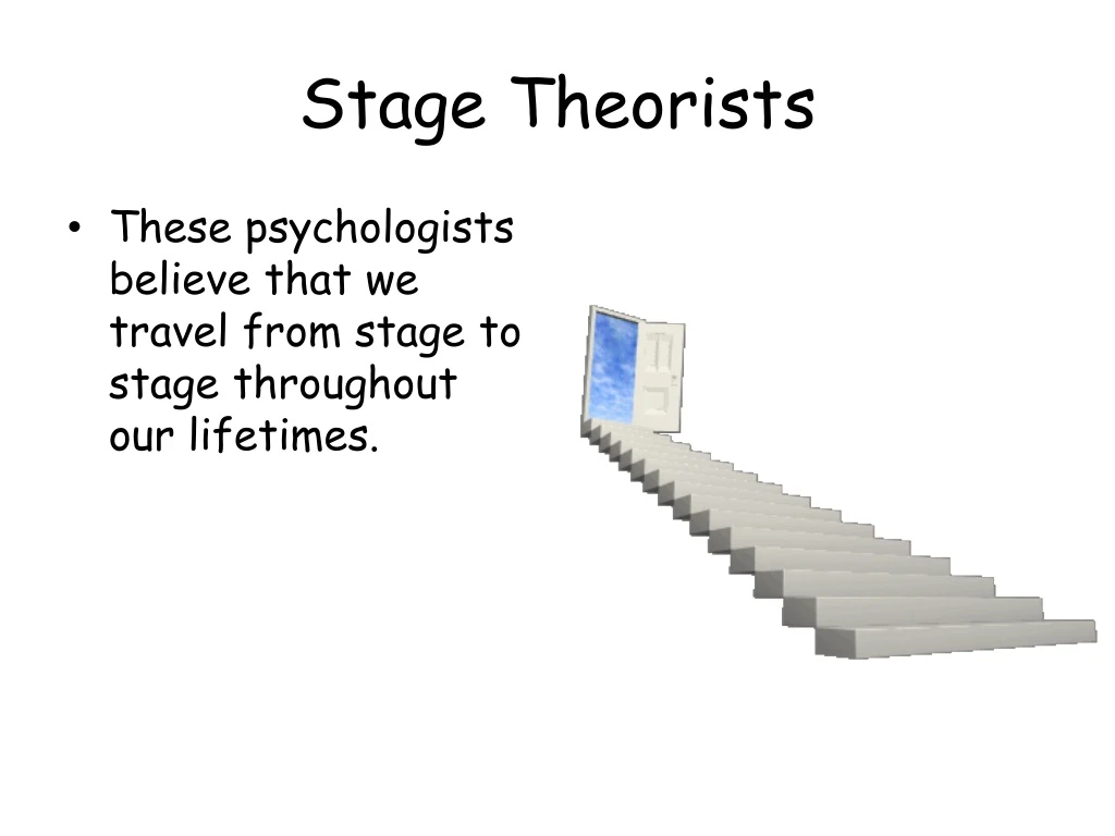 stage theorists