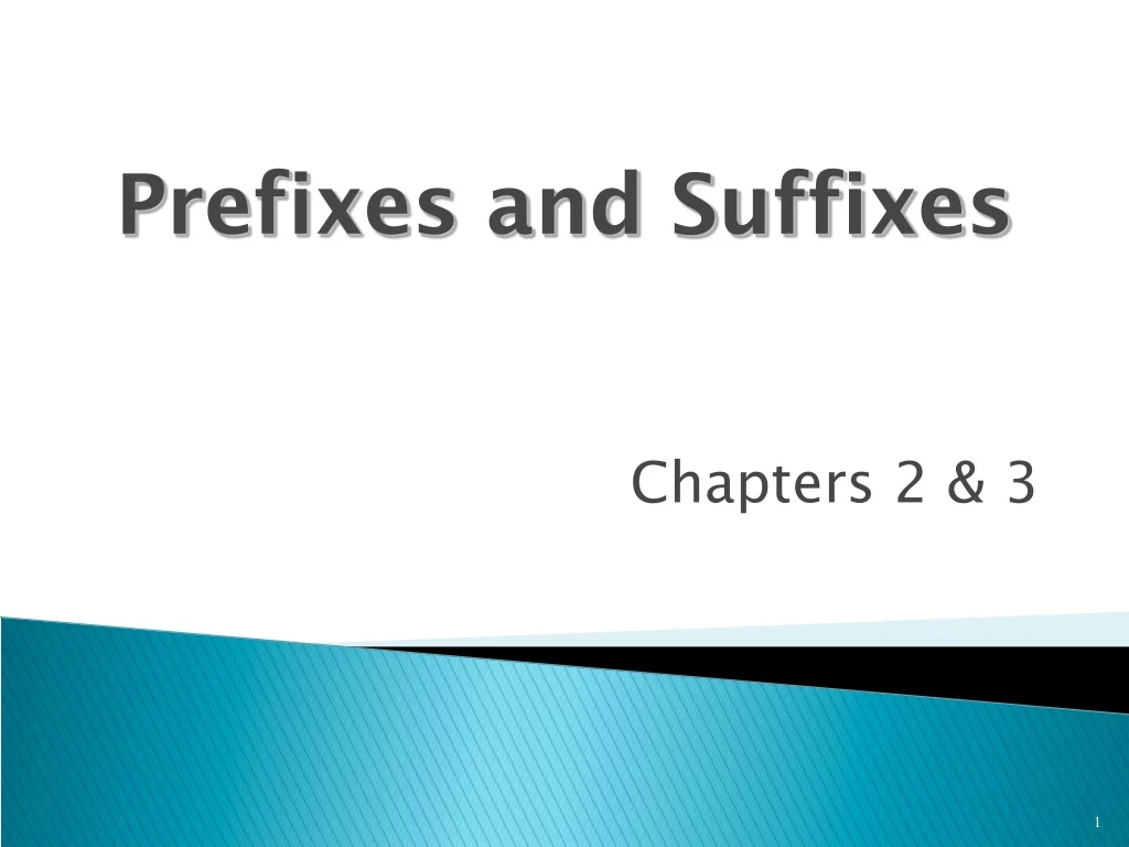 prefixes and suffixes