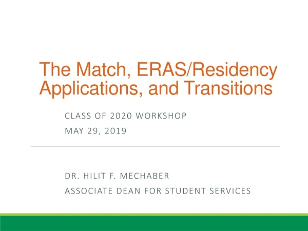 The Match, ERAS/Residency Applications, and Transitions