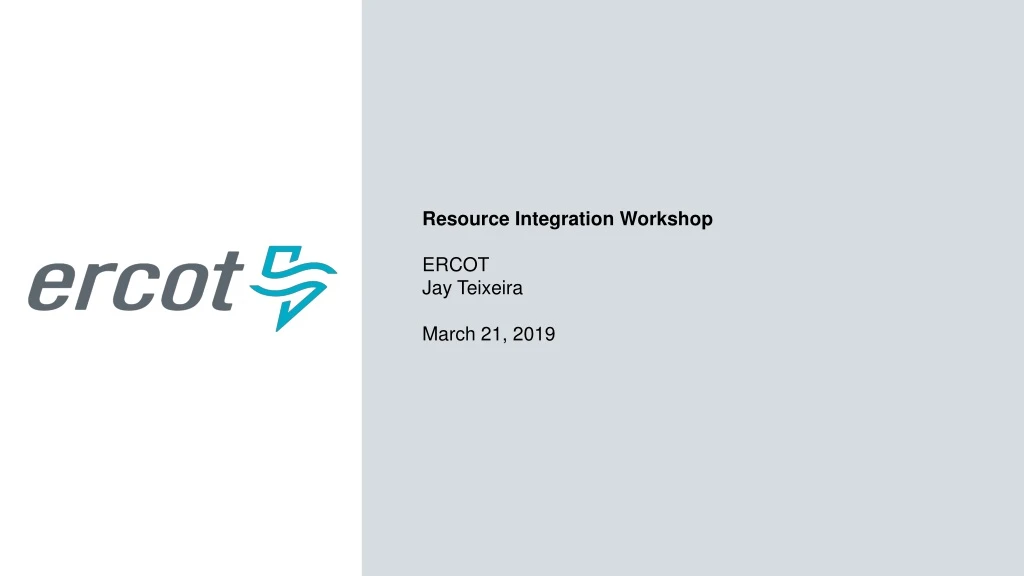 resource integration workshop ercot jay teixeira