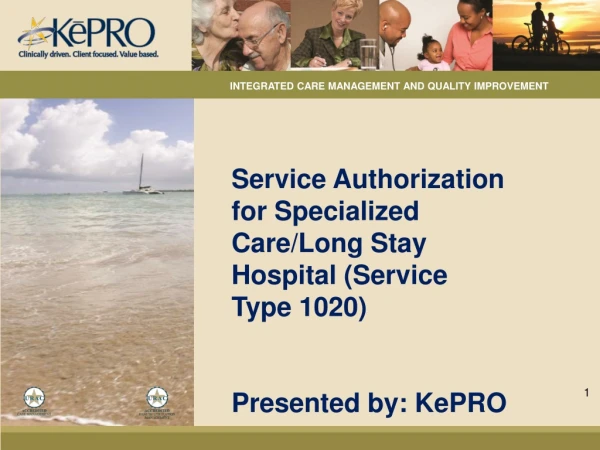 Service Authorization for Specialized Care/Long Stay Hospital (Service Type 1020)