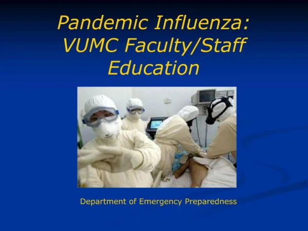 Pandemic Influenza: VUMC Faculty