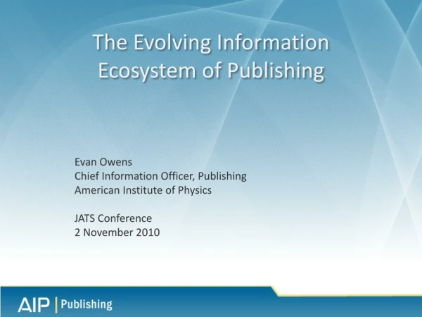 The Evolving Information Ecosystem of Publishing