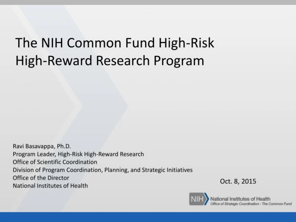The NIH Common Fund High-Risk High-Reward Research Program