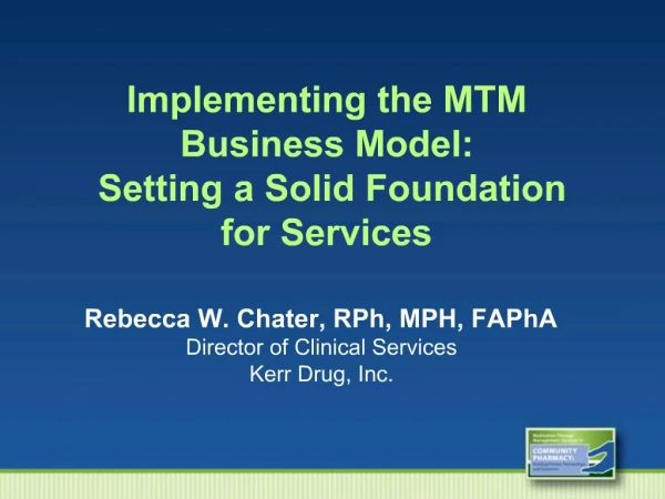 Implementing the MTM Business Model: Setting a Solid Foundation for Services