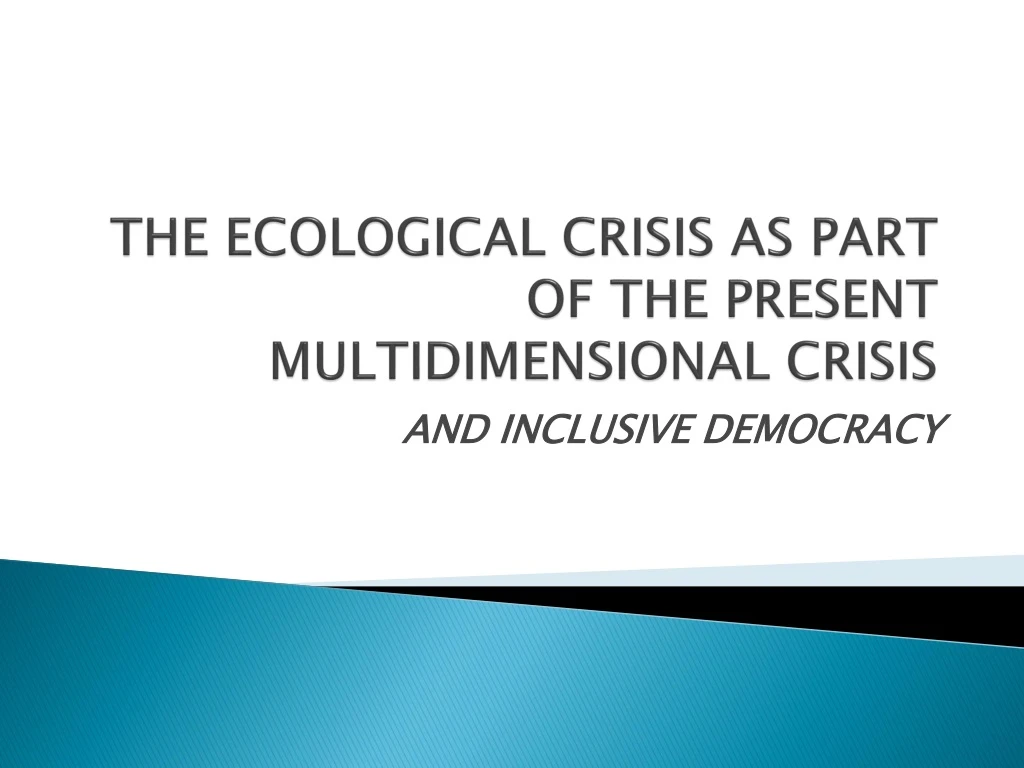 the ecological crisis as part of the present multidimensional crisis