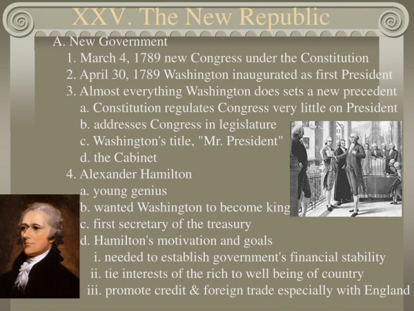 XXV. The New Republic