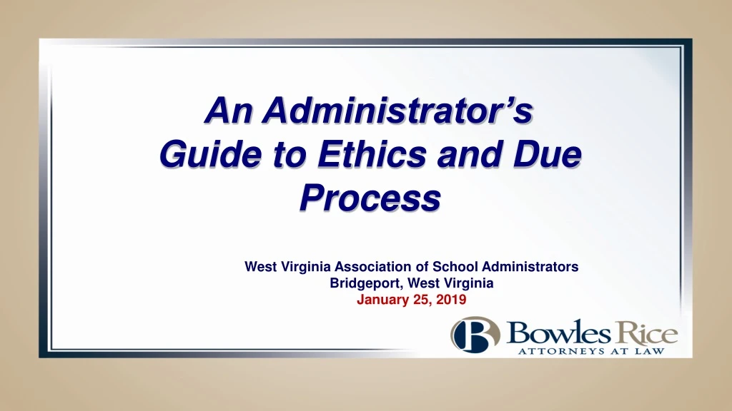 an administrator s guide to ethics and due process