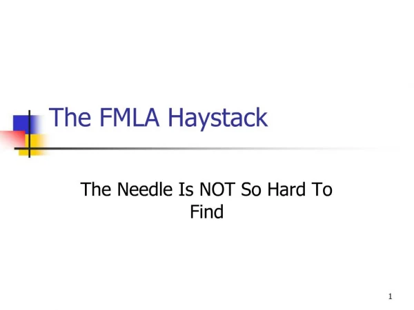 The FMLA Haystack