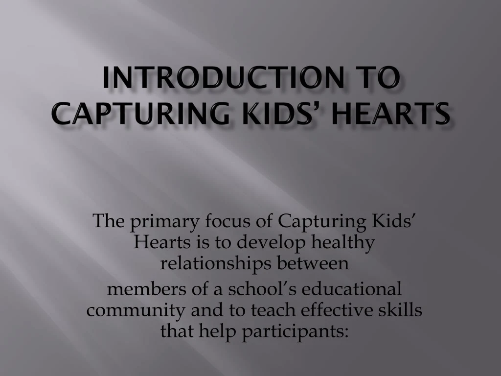introduction to capturing kids hearts