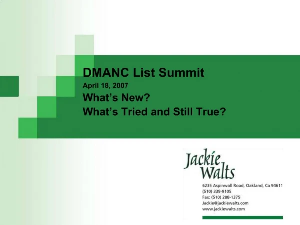 DMANC List Summit April 18, 2007 What s New What s Tried and Still True