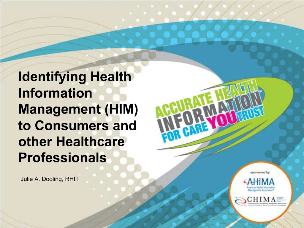 PPT - Identifying Health Information Management HIM To Consumers And ...