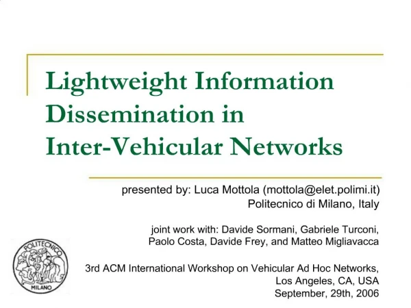 Lightweight Information Dissemination in Inter-Vehicular Networks