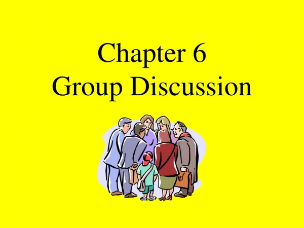 Chapter 6 Group Discussion