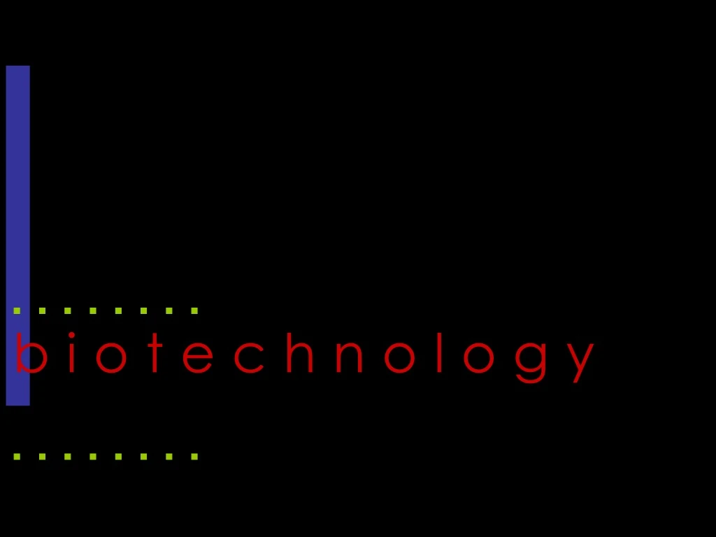 biotechnology