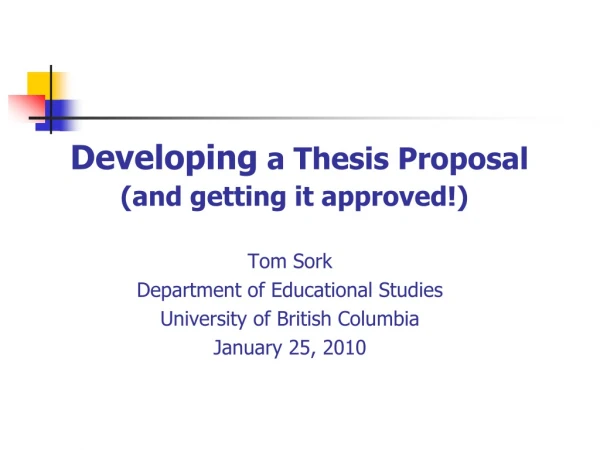 Developing a Thesis Proposal (and getting it approved!)