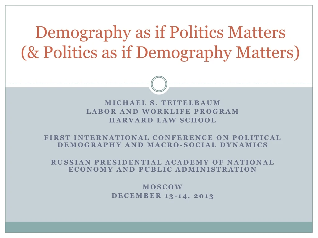 demography as if politics matters politics as if demography matters