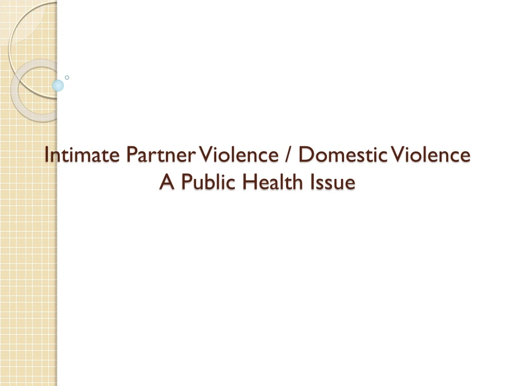 intimate partner violence domestic violence a public health issue