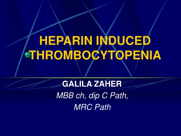 HEPARIN INDUCED THROMBOCYTOPENIA