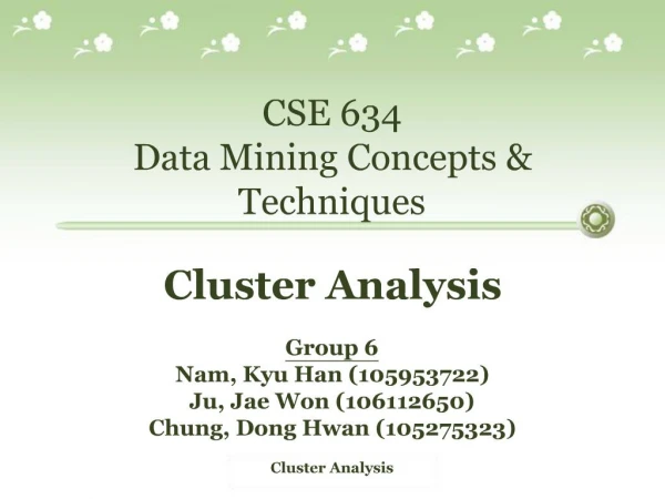 CSE 634 Data Mining Concepts Techniques