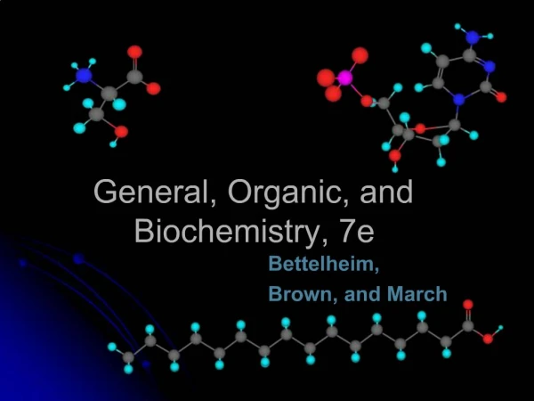 General, Organic, and Biochemistry, 7e