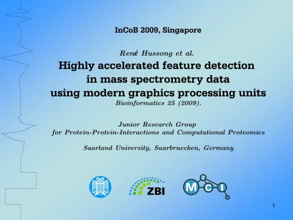 InCoB 2009, Singapore René Hussong et al. Highly accelerated feature detection