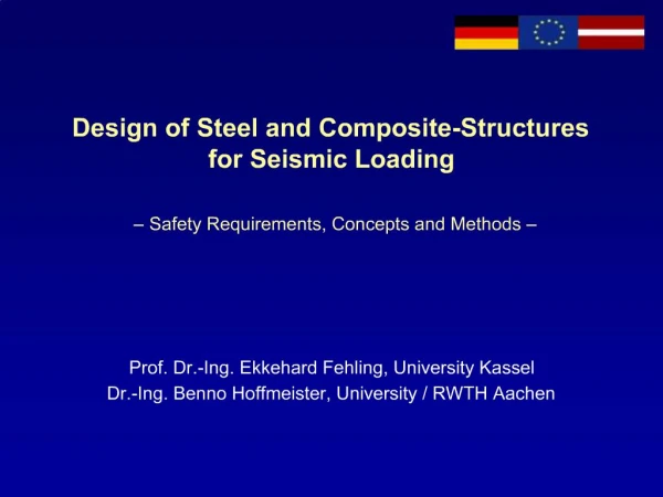 Design of Steel and Composite-Structures for Seismic Loading Safety Requirements, Concepts and Methods