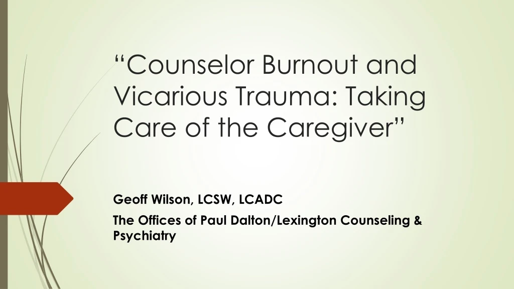 counselor burnout and vicarious trauma taking care of the caregiver