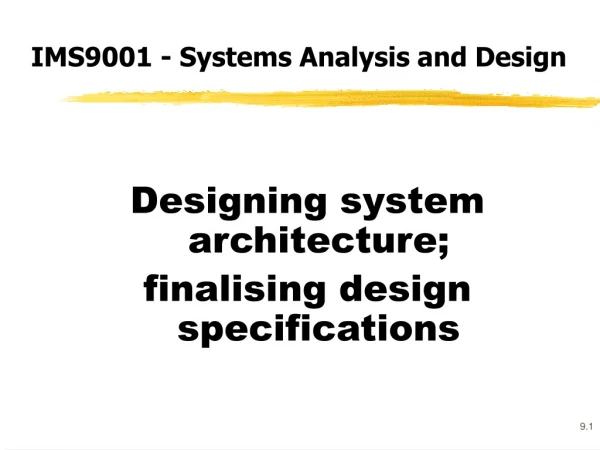 IMS9001 - Systems Analysis and Design
