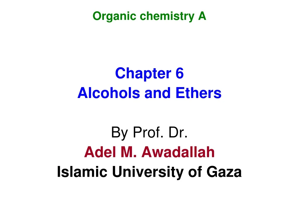 organic chemistry a chapter 6 alcohols and ethers
