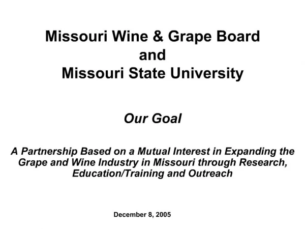 Missouri Wine Grape Board and Missouri State University