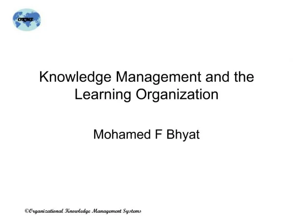 Knowledge Management and the Learning Organization