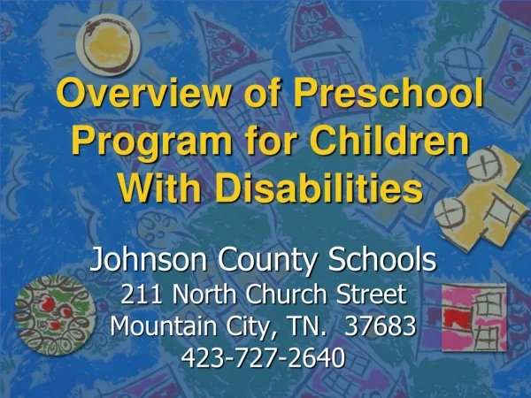 Overview of Preschool Program for Children With Disabilities