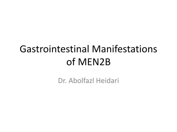 Gastrointestinal Manifestations of MEN2B