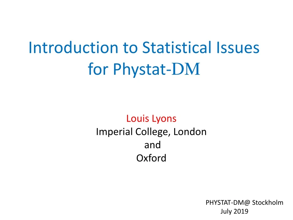 introduction to statistical issues for phystat dm