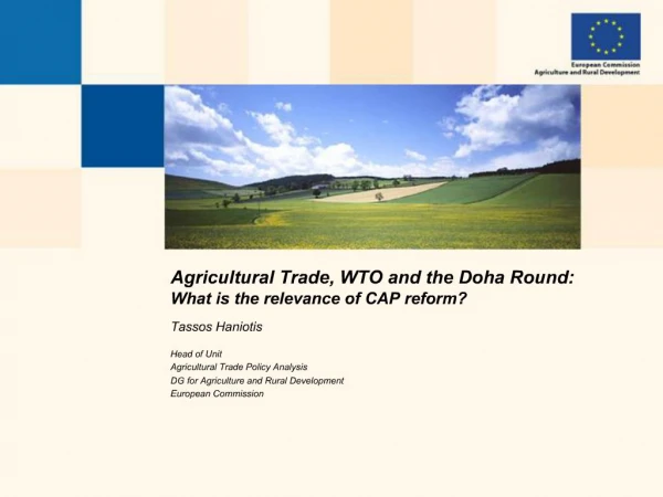 Agricultural Trade, WTO and the Doha Round: What is the relevance of CAP reform