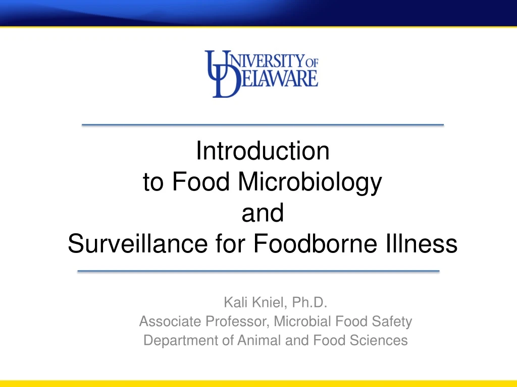introduction to food microbiology and surveillance for foodborne illness