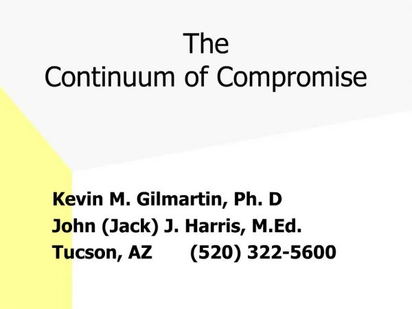 The Continuum of Compromise