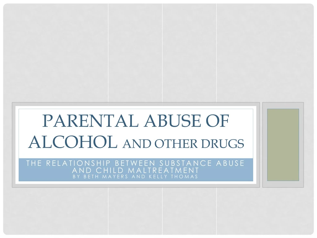 parental abuse of alcohol and other drugs