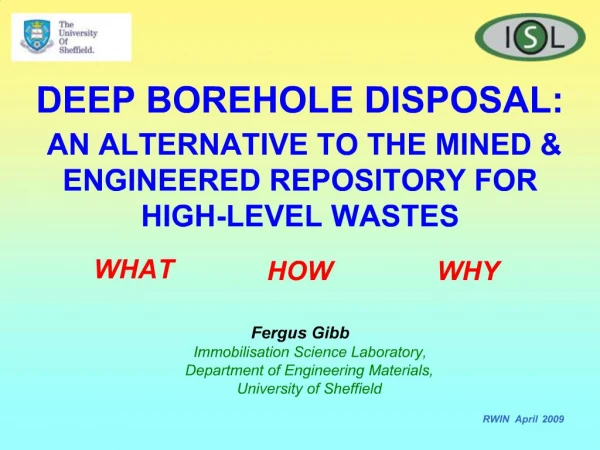 DEEP BOREHOLE DISPOSAL: AN ALTERNATIVE TO THE MINED ENGINEERED REPOSITORY FOR HIGH-LEVEL WASTES