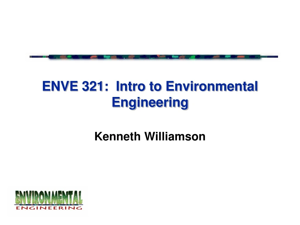 enve 321 intro to environmental engineering